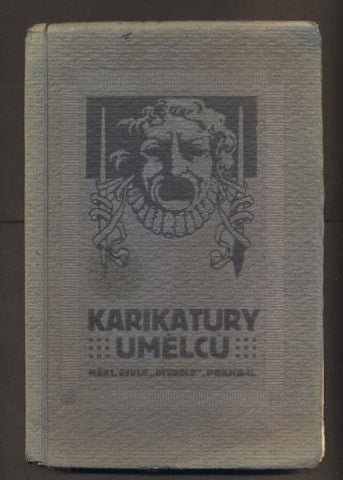 KARIKATURY UMĚLCŮ. - 1913.