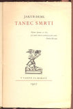 DEML, JAKUB: TANEC SMRTI. - 1927.