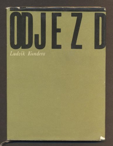 KUNDERA, LUDVÍK: ODJEZD (novela). - 1967.