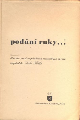 PLETKA, VÁCLAV: PODÁNÍ RUKY... - 1943.