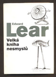 LEAR, EDWARD: VELKÁ KNIHA NESMYSLŮ. - 1998.