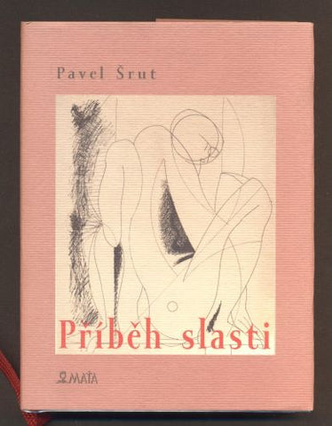 ŠRUT, PAVEL: PŘÍBĚH SLASTI. - 2019.