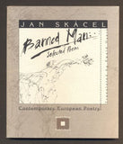 SKÁCEL, JAN: BANNED MAN: SELECTED POEMS. - 2001.