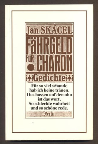 SKÁCEL, JAN: FÄHRGELD FÜR CHARON. - 1989.