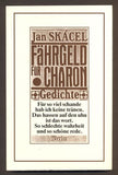 SKÁCEL, JAN: FÄHRGELD FÜR CHARON. - 1989.
