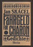 SKÁCEL, JAN: FÄHRGELD FÜR CHARON. - 1967.
