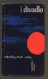 HRUBÍN, FRANTIŠEK: KŘIŠŤÁLOVÁ NOC. - 1961. Divadlo.