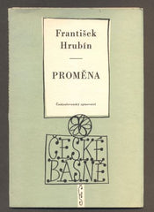 HRUBÍN, FRANTIŠEK: PROMĚNA. - 1958.
