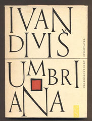 DIVIŠ; IVAN: UMBRIANA. - 1965. 1. vyd. Frontispis VLADIMÍR TESAŘ. Klub přátel poezie výběrová řada sv. 29. /60/