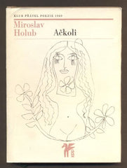 HOLUB, MIROSLAV: AČKOLI. - 1969.