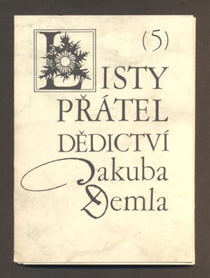 LISTY PŘÁTEL DĚDICTVÍ JAKUBA DEMLA (5). - 1997.