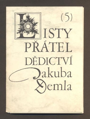 LISTY PŘÁTEL DĚDICTVÍ JAKUBA DEMLA (5). - 1997.