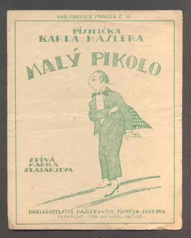 HAŠLER, KAREL: MALÝ PIKOLO. - 1920. Hašlerových písniček č. 55.