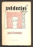 SCHNABEL, JOSEF: SVĚDECTVÍ. - 1949.