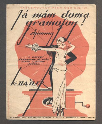 HAŠLER, KAREL: JÁ MÁM DOMA GRAMOFON. - 1924. Hašlerových písniček č. 121.