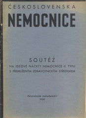 ČESKOSLOVENSKÁ NEMOCNICE. - 1950. 12 soutěžních návrhů. Machoň, Müllerová, Obrtel ad.
