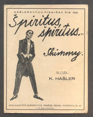 HAŠLER, KAREL: ŠPIRITUS, ŠPIRITUS. - 1924. Hašlerových písniček č. 120.