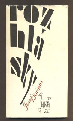 KAINAR, JOSEF: ROZHLÁSKY. - 1971.