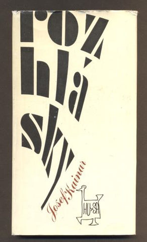 KAINAR, JOSEF: ROZHLÁSKY. - 1971.