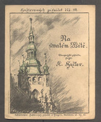 HAŠLER, KAREL: NA SVATÉM VÍTĚ. - 1924. Hašlerových písniček č. 118.