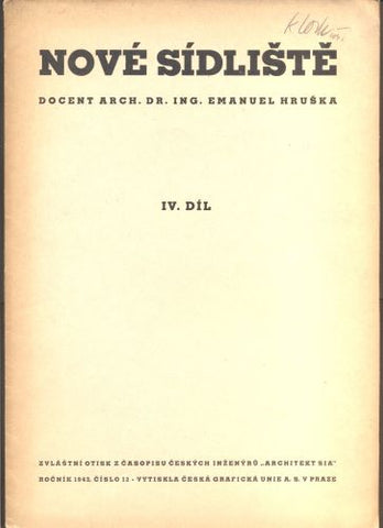EMANUEL, HRUŠKA: NOVÉ SÍDLIŠTĚ - IV. díl.