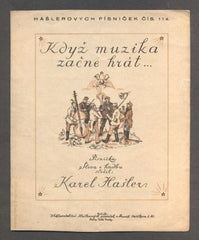 HAŠLER, KAREL: KDYŽ MUZIKA ZAČNE HRÁT. - 1924. Hašlerových písniček č. 114.
