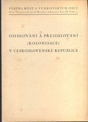 OSIDLOVÁNÍ A PŘESIDLOVÁNÍ (KOLONISACE) V ČESKOSLOVENSKÉ REPUBLICE. - 1935.