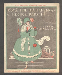 HAŠLER, KAREL: KDYŽ MNE MÁ PANENKA NECHCE RÁDA MÍT. - 1924. Hašlerových písniček č. 105.