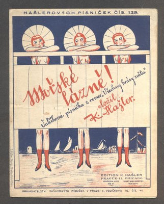 HAŠLER, KAREL: MOŘSKÉ LÁZNĚ! - 1925. Hašlerových písniček č. 139.