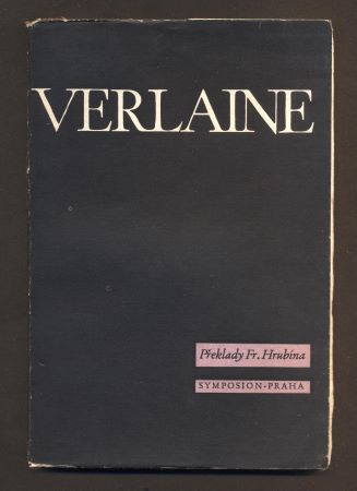 VERLAINE. Prokletí básníci sv. 13. - 1947.