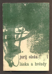 OLEŠA, JURIJ: LÁSKA A HVĚZDY. - 1963.
