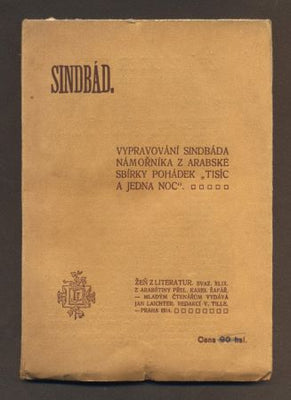 SINDBÁD - Vypravování Sindbáda námořníka z arabské sbírky pohádek "Tisíc a jedna noc". - 1914.