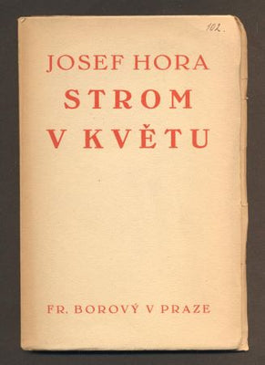 HORA, JOSEF: STROM V KVĚTU. - 1927.