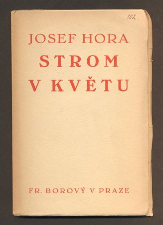 HORA, JOSEF: STROM V KVĚTU. - 1927.