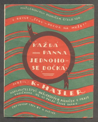 HAŠLER, KAREL: KAŽDÁ PANNA JEDNOHO SE DOČKÁ. - 1924. Hašlerových písniček č. 126.