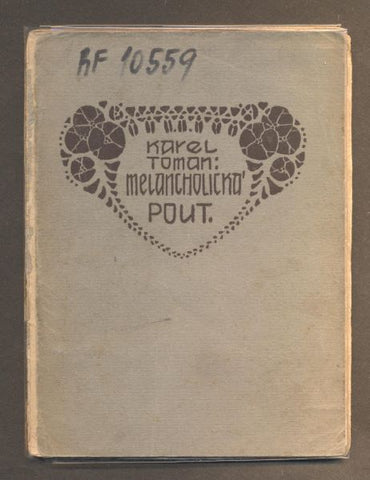 TOMAN, KAREL: MELANCHOLICKÁ POUT. - Obzory, 1906.