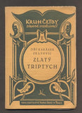 KARÁSEK ZE LVOVIC, JIŘÍ: ZLATÝ TRIPTYCH. - 1919.