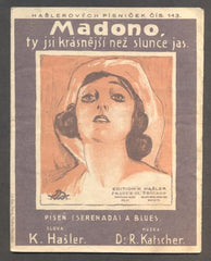 HAŠLER, KAREL: MADONO TY JSI KRÁSNĚJŠÍ NEŽ SLUNCE JAS. - 1925. Hašlerových písniček č. 143.
