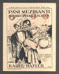 HAŠLER, KAREL: PÁNI MUZIKANTI. - 1925. Hašlerových písniček č. 144.