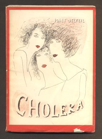 Šíma - DELTEIL, JOSEF: CHOLERA. - 1926. Obálka JOSEF ŠÍMA.