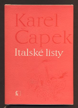 ČAPEK, KAREL: ITALSKÉ LISTY.  - 1970.