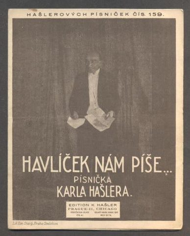 HAŠLER, KAREL: HAVLÍČEK NÁM PÍŠE... - 1923. Hašlerových písniček č. 159.