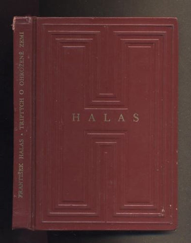 HALAS; FRANTIŠEK: TRIPTYCH O OHROŽENÉ ZEMI.  - 1959. Edice Skvosty sv. 18.