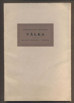 HŮLKA, JAROSLAV: VÁLKA. - 1961.