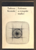 KROŇSKI, TADEUSZ: FAŠISMUS A EVROPSKÁ TRADICE. - 1967. Filosofie a současnost.