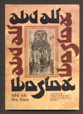 ABÚ ALÍ IBN SÍNÁ / A.A. Kadyrov; N. M. Maždidov; V. D. Gordějevová; U. T. Saipov. - 1988.