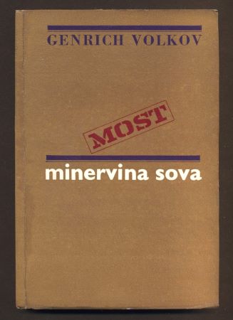 VOLKOV, GENRICH: MINERVINA SOVA.  - 1977. Edice Most.
