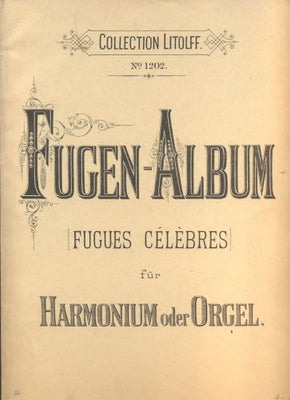 FUGEN - ALBUM. FUGUES CÉLÉBRES.