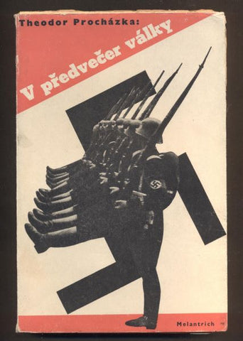 PROCHÁZKA, THEODOR: V PŘEDVEČER VÁLKY. - 1945.