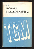 ČAPEK, KAREL: HOVORY S T. G. MASARYKEM. - 1947.